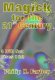 Magick for the 21st Century DVDs